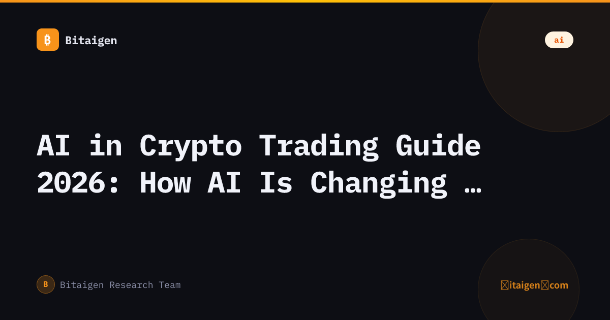 AI in Crypto Trading Guide 2026: How AI Is Changing Crypto