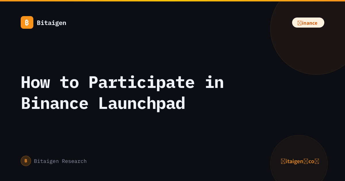 How to Participate in Binance Launchpad
