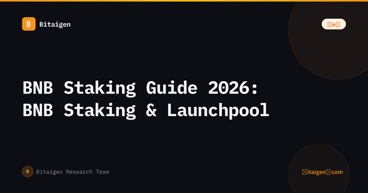 BNB Staking Guide 2026: BNB Staking & Launchpool