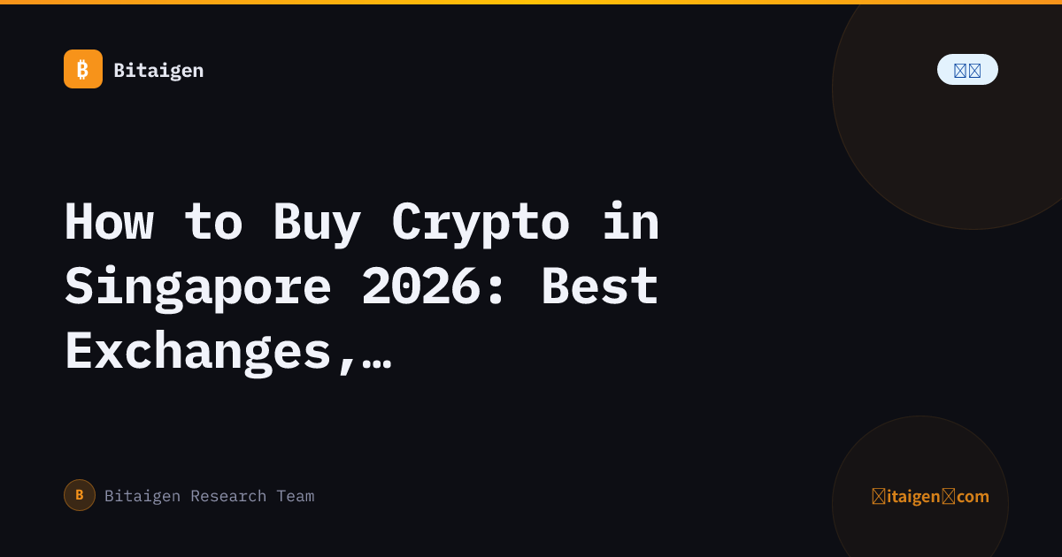 How to Buy Crypto in Singapore 2026: Best Exchanges, SGD Deposit & Step-by-Step