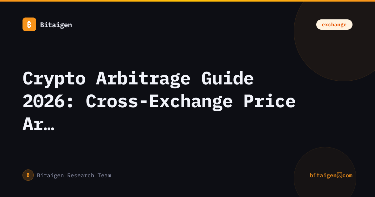 Crypto Arbitrage Guide 2026: Cross-Exchange Price Arbitrage