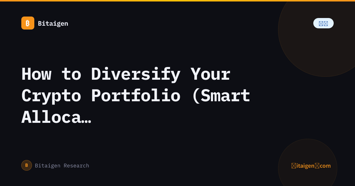How to Diversify Your Crypto Portfolio (Smart Allocation)