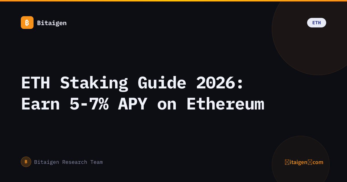 ETH Staking Guide 2026: Earn 5-7% APY on Ethereum