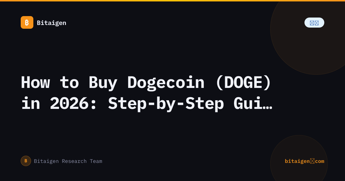 How to Buy Dogecoin (DOGE) in 2026: Step-by-Step Guide