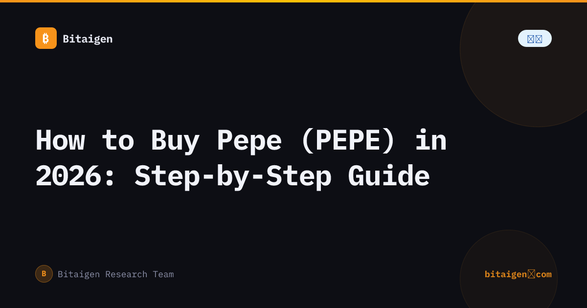How to Buy Pepe (PEPE) in 2026: Step-by-Step Guide