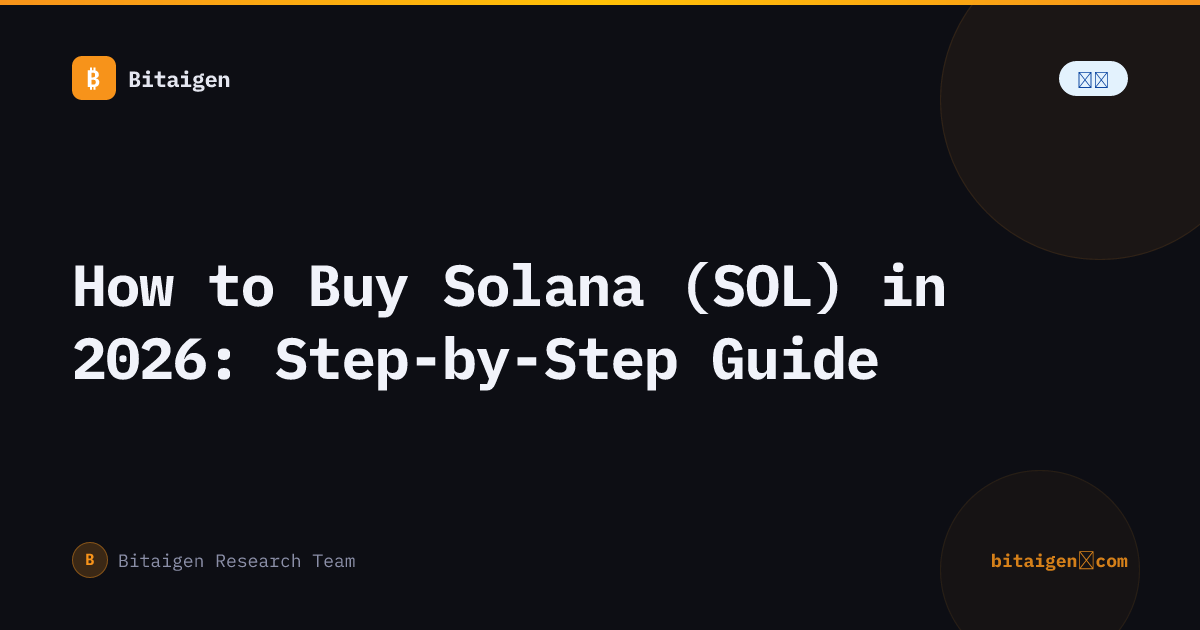 How to Buy Solana (SOL) in 2026: Step-by-Step Guide