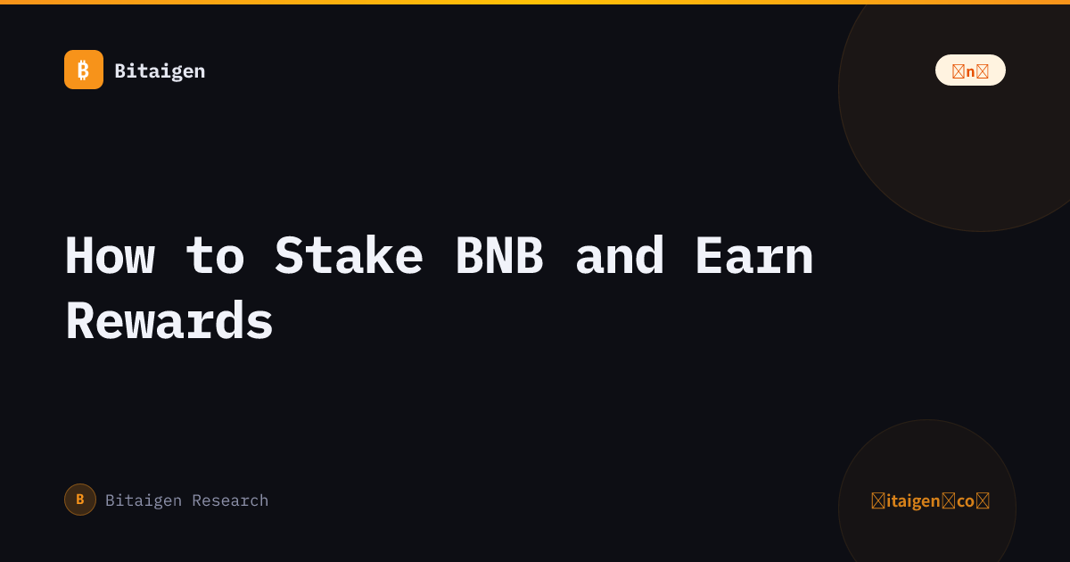 How to Stake BNB and Earn Rewards