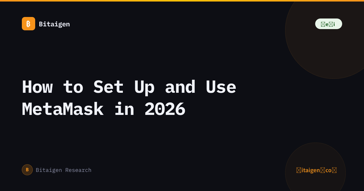 How to Set Up and Use MetaMask in 2026