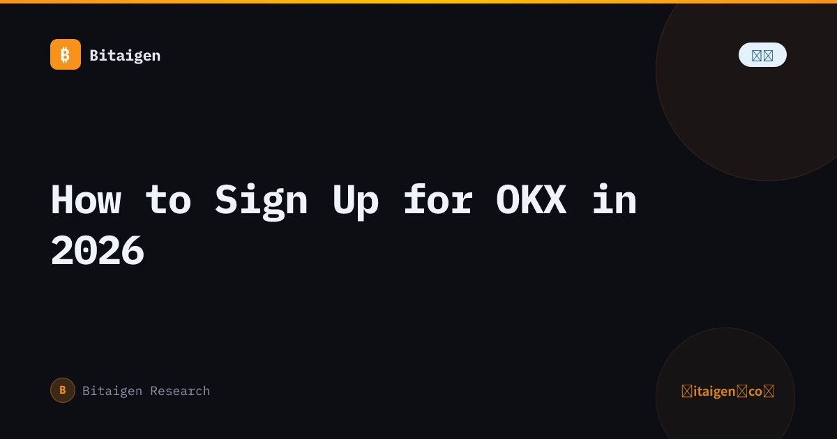 How to Sign Up for OKX in 2026