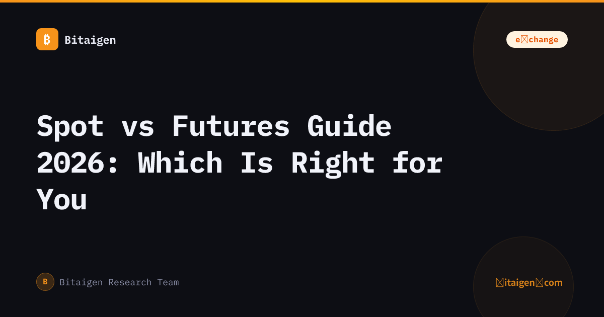 Spot vs Futures Guide 2026: Which Is Right for You