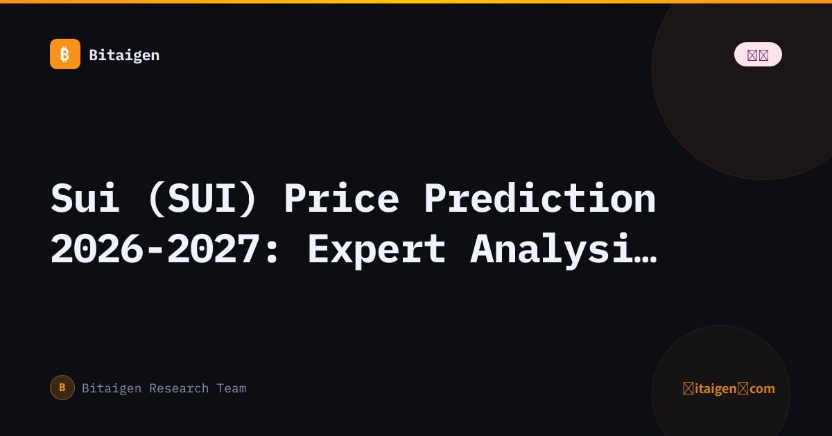 Sui (SUI) Price Prediction 2026-2027: Expert Analysis & Forecast