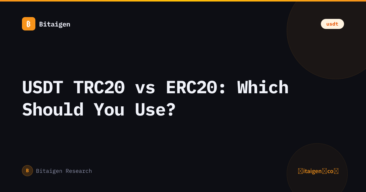 USDT TRC20 vs ERC20: Which Should You Use?