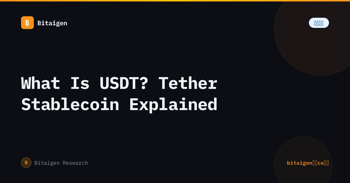 What Is USDT? Tether Stablecoin Explained