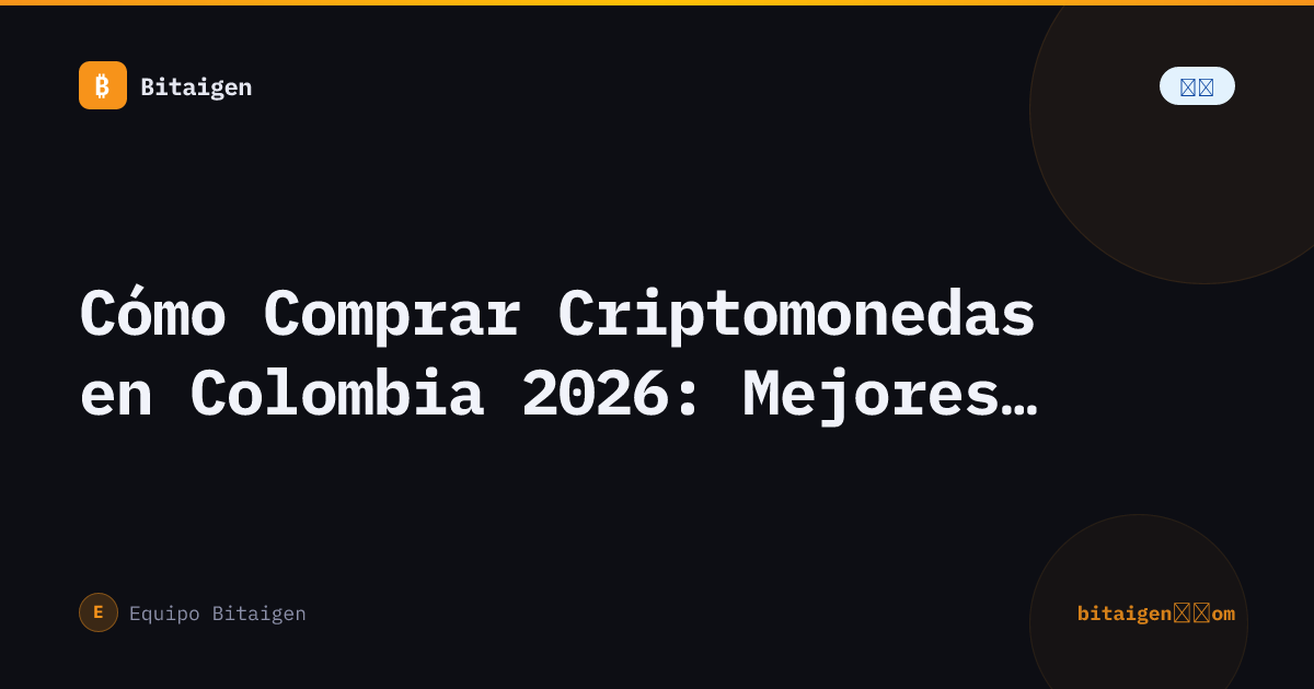 Cómo Comprar Criptomonedas en Colombia 2026: Mejores Exchanges y Depósito en COP