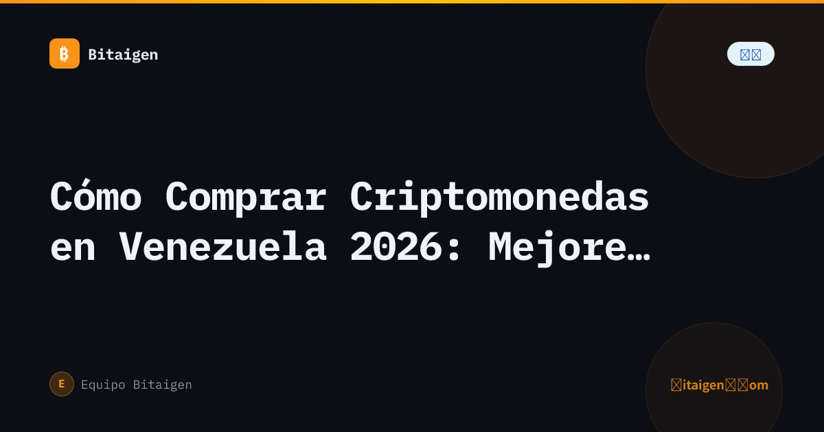 Cómo Comprar Criptomonedas en Venezuela 2026: Mejores Exchanges y Depósito en VES