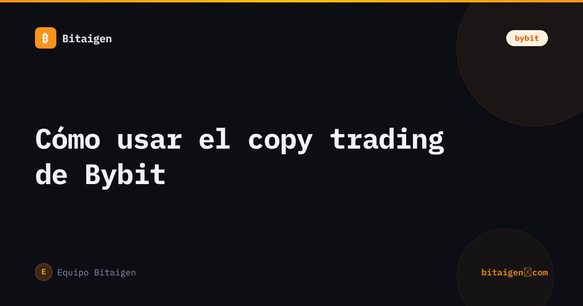 Cómo usar el copy trading de Bybit