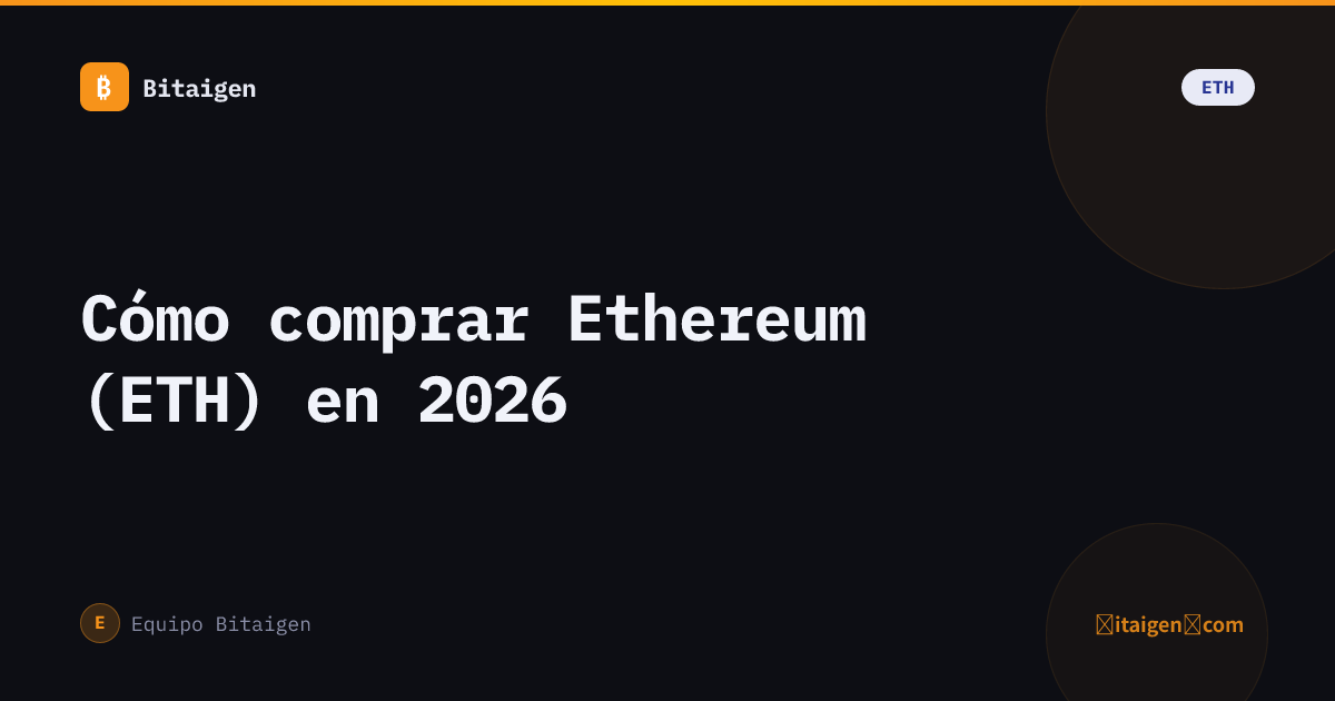 Cómo comprar Ethereum (ETH) en 2026