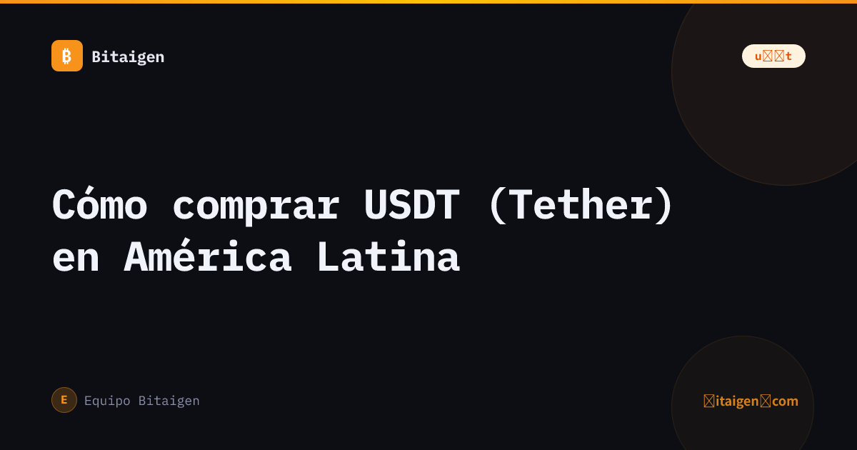 Cómo comprar USDT (Tether) en América Latina