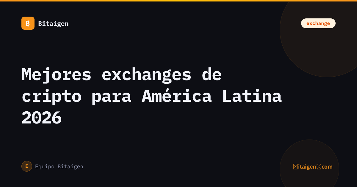 Mejores exchanges de cripto para América Latina 2026