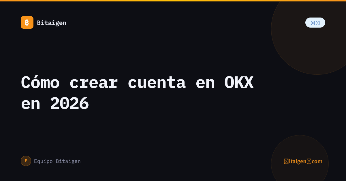 Cómo crear cuenta en OKX en 2026