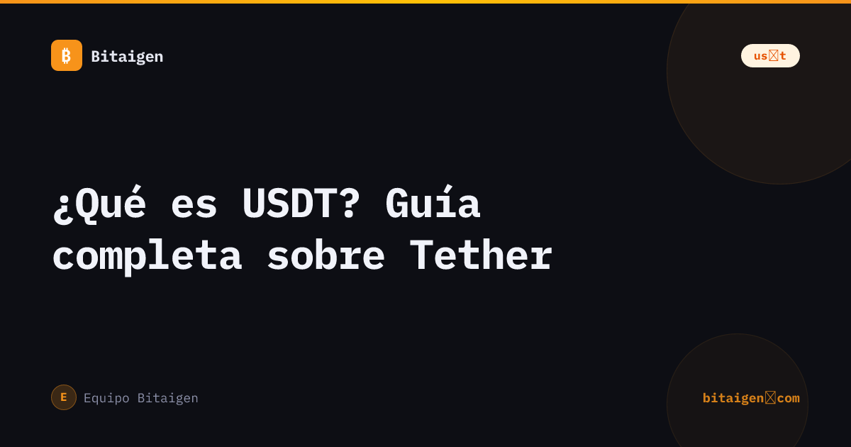 ¿Qué es USDT? Guía completa sobre Tether