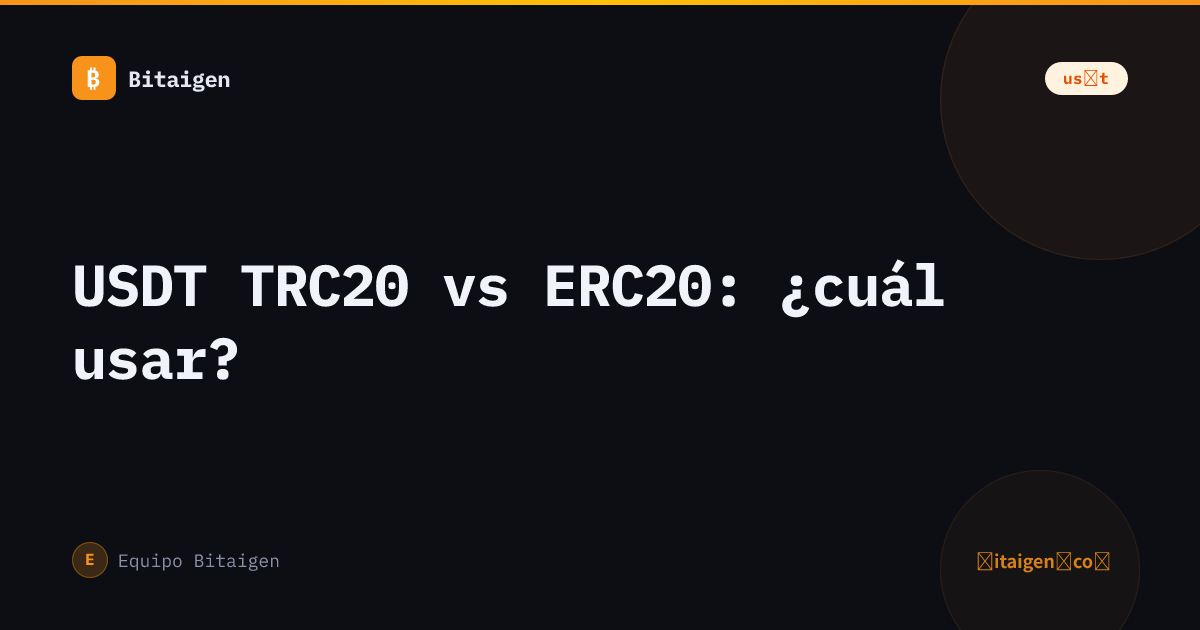 USDT TRC20 vs ERC20: ¿cuál usar?