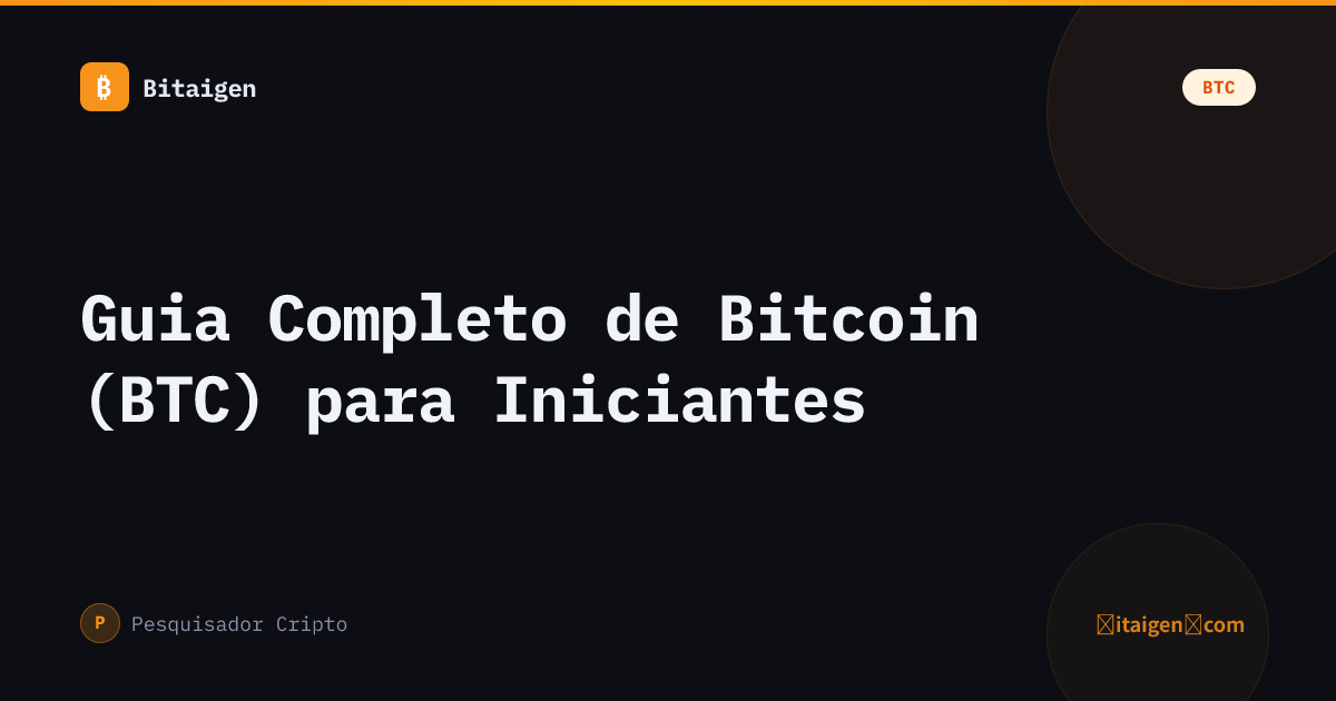 Guia Completo de Bitcoin (BTC) para Iniciantes