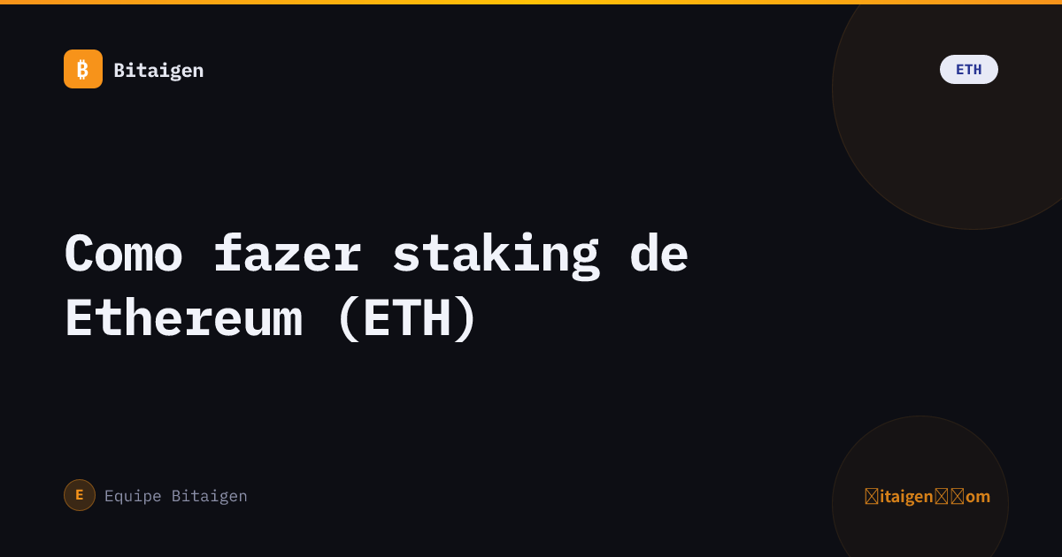 Como fazer staking de Ethereum (ETH)