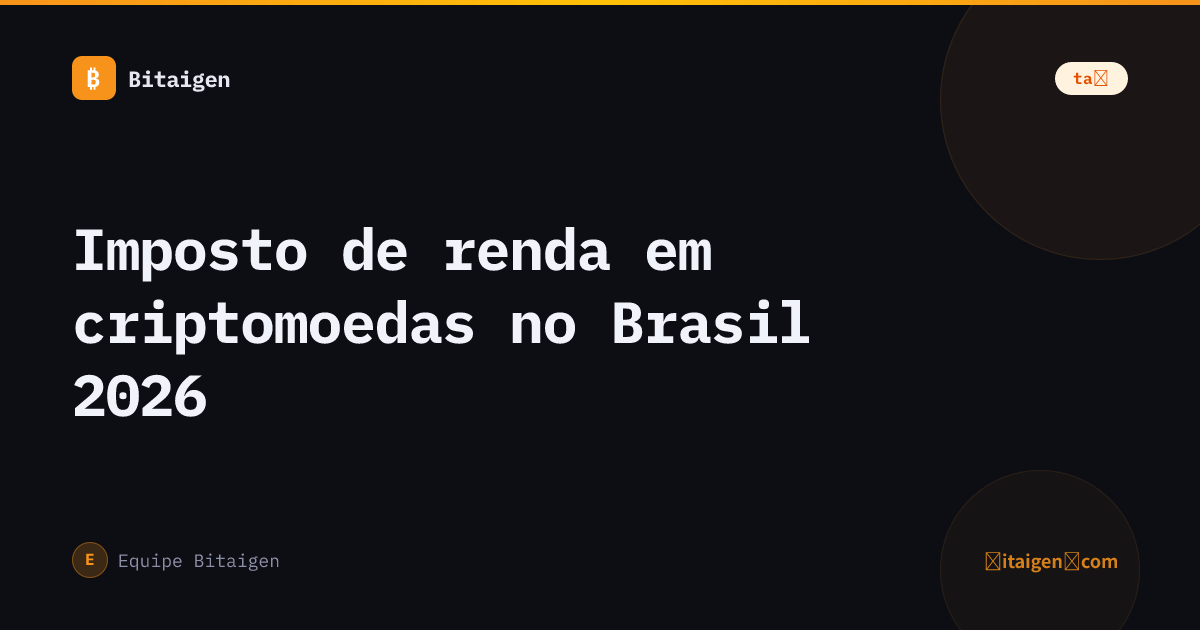 Imposto de renda em criptomoedas no Brasil 2026