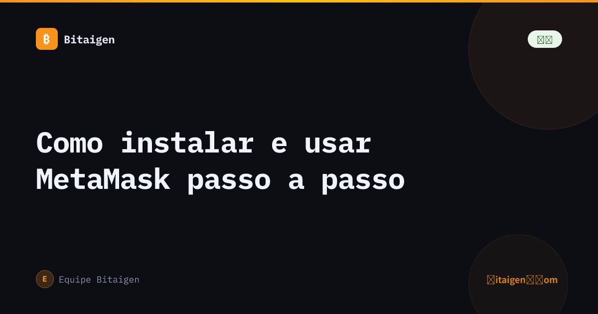 Como instalar e usar MetaMask passo a passo
