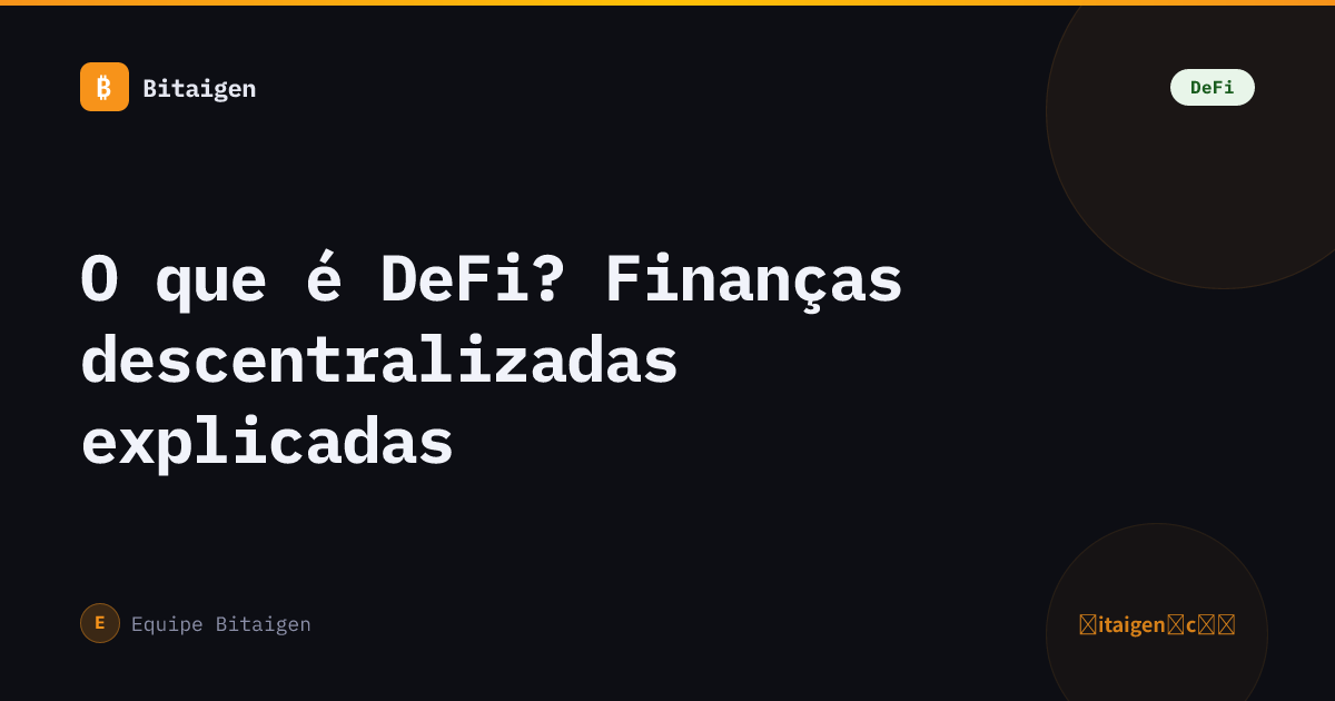 O que é DeFi? Finanças descentralizadas explicadas
