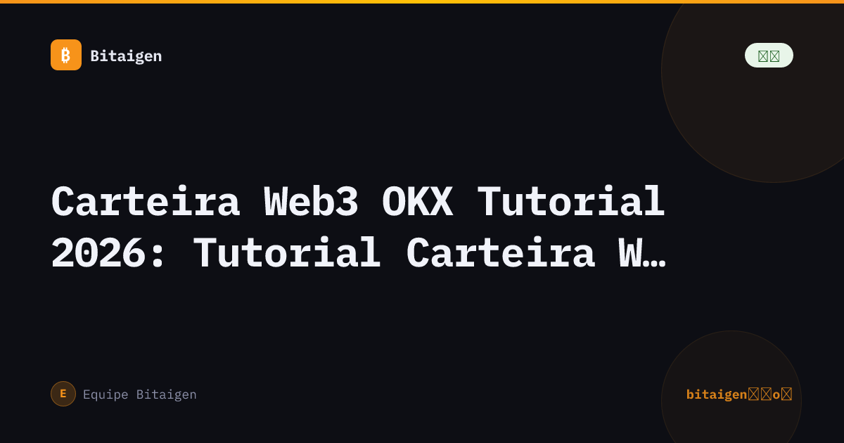 Carteira Web3 OKX Tutorial 2026: Tutorial Carteira Web3 da OKX
